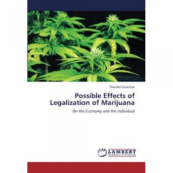 Ouanhlee, Thanakit: Possible Effects of Legalization of Marijuana
