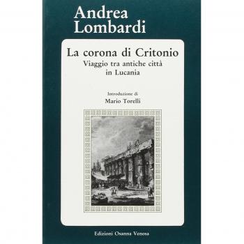 La corona di Critonio. Viaggio tra antiche città in Lucania
