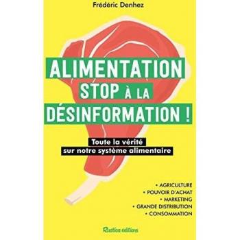Alimentation stop a la desinformation toute la verite sur notre systeme alimentaire
