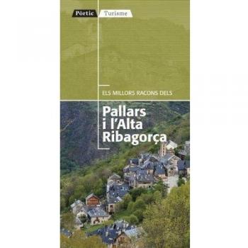 Els millors racons del Pallars i l'Alta Ribagorça (Tapa blanda con solapas).