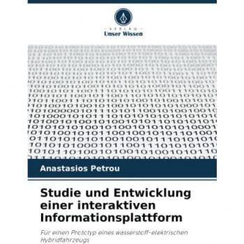 Petrou, Anastasios: Studie und Entwicklung einer interaktiven Informationsplattform