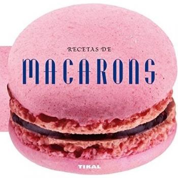 Cocina con forma. Recetas de macarons