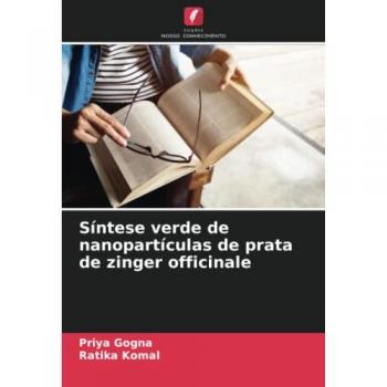Síntese verde de nanopartículas de prata de zinger officinale