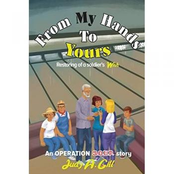 From My Hands To Yours: Retoring of a soldier's WISH (An Operation S.O.U.P. Story)