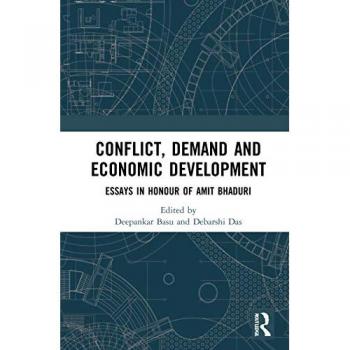 Conflict, Demand and Economic Development: Essays in Honour of Amit Bhaduri