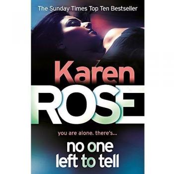 Karen Rose No One Left To Tell