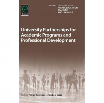 University Partnerships for Academic Programs and Professional Development (Innovations in Higher Education Teaching and Learning, 7, Band 7)