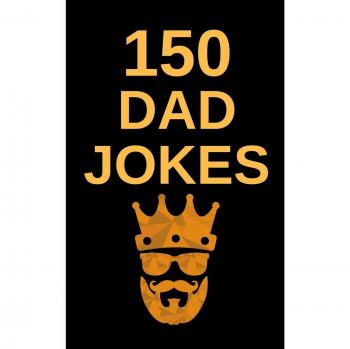 Dad Jokes Book: The Terribly Good Father's Day Gift Book for Dads