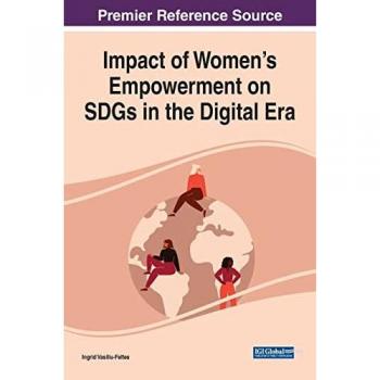Impact of Women's Empowerment on SDGs in the Digital Era (Advances in Religious and Cultural Studies)