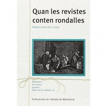 Quan les revistes conten rondalles: Les publicacions periòdiques del segle XIX com a font inesgotable de literatura popular (Tapa blanda).