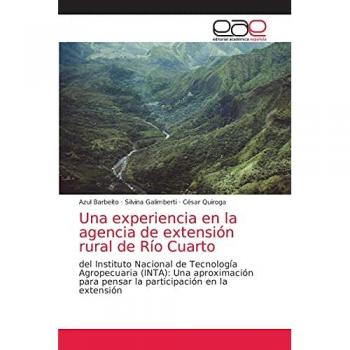 Una experiencia en la agencia de extensión rural de Río Cuarto: del Instituto Nacional de Tecnología Agropecuaria (INTA): Una aproximación para pensar la participación en la extensión