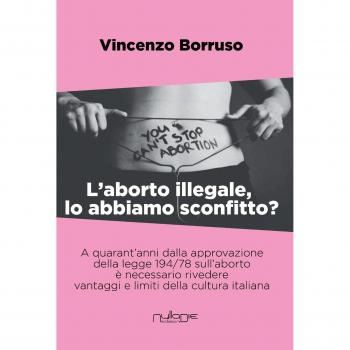 L'aborto illegale, lo abbiamo sconfitto?