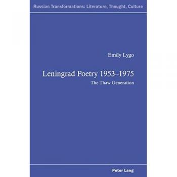 Leningrad Poetry 1953-1975: The Thaw Generation (Russian Transformations: Literature, Culture and Ideas)