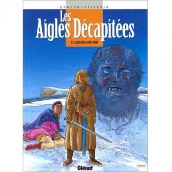 Les Aigles décapitées, tome 2 : L'Héritier sans nom (Vécu)
