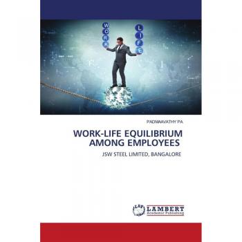 WORK-LIFE EQUILIBRIUM AMONG EMPLOYEES