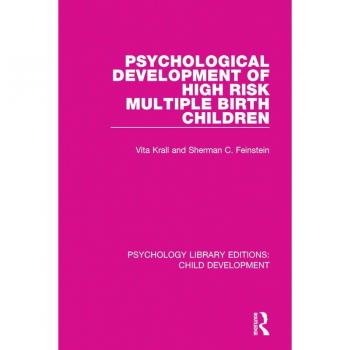 Psychological Development of High Risk Multiple Birth Children