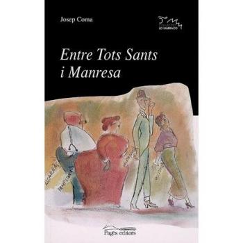 Entre Tots Sants i Manresa