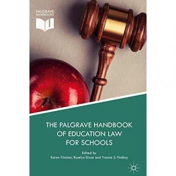 The Palgrave Handbook of Education Law for Schools