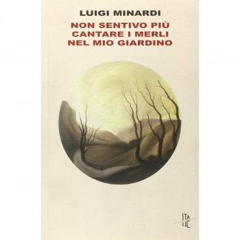 Non sentivo più cantare i merli nel mio giardino