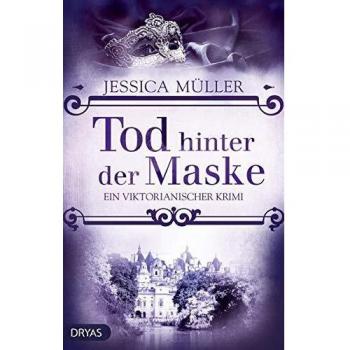 Jessica Müller Tod Hinter Der Maske: Ein Viktorianischer Krimi (Baker Street Bibliothek)