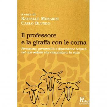 Il professore e la giraffa con le corna. Percezione, personalità e depressione scopica nei non vedenti che riacquistano la vista