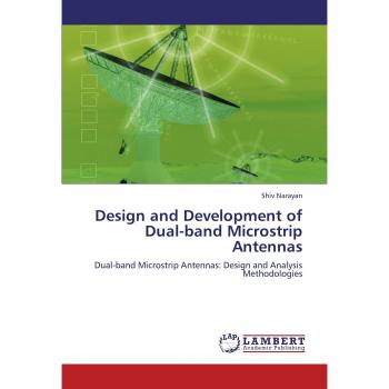 Design and Development of Dual-band Microstrip Antennas