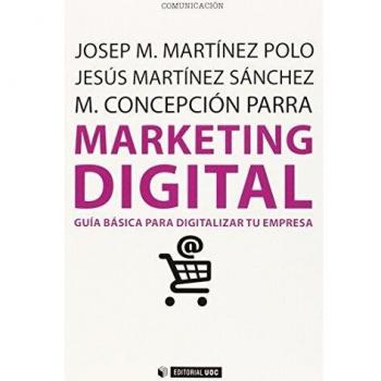 Marketing Digital: Guía Básica Para Digitalizar Tu Empresa