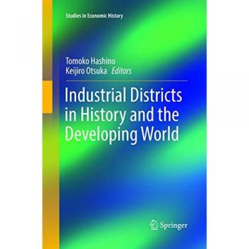Industrial Districts in History and the Developing World