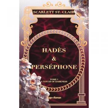 Hadès & Perséphone Tome 1 : A Touch of Darkness