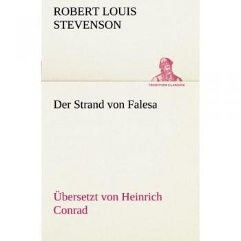 Der Strand von Falesa: Übersetzt von Heinrich Conrad