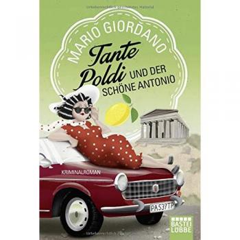 Tante Poldi und der schöne Antonio: Kriminalroman (Sizilienkrimi, Band 3)