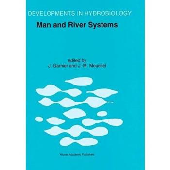 Man and River Systems: The Functioning of River Systems at the Basin Scale