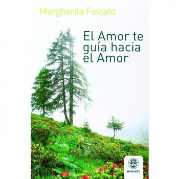 Amor te guia hacia el amor, el