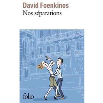 David Foenkinos Nos separations