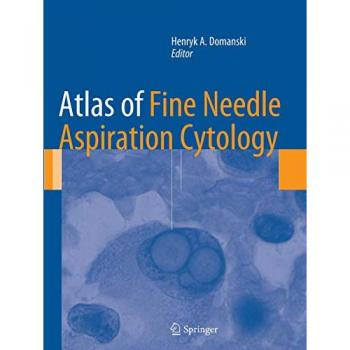 Atlas of Fine Needle Aspiration Cytology