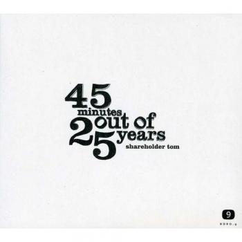 45 Minutes Out of 25 y (IMPORT)