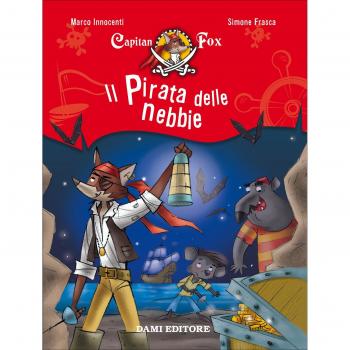 Il pirata delle nebbie. Capitan Fox. Vol. 1