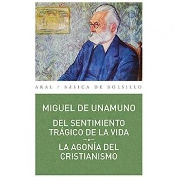 DEL SENTIMIENTO TRÁGICO DE LA VIDA. LA AGONÍA DEL CRISTIANISMO