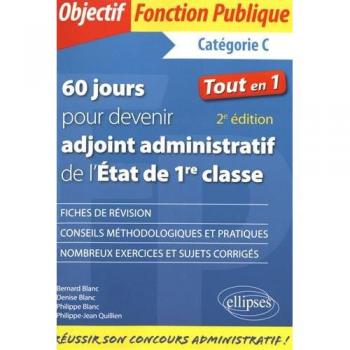 60 Jours pour Devenir Adjoint Administratif de l'Etat de 1re Classe