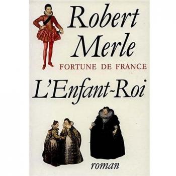 Fortune de France, Tome 8 : L'Enfant-Roi