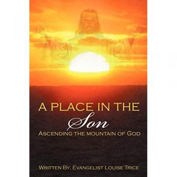 A Place in the Son: Ascending the Mountain of God