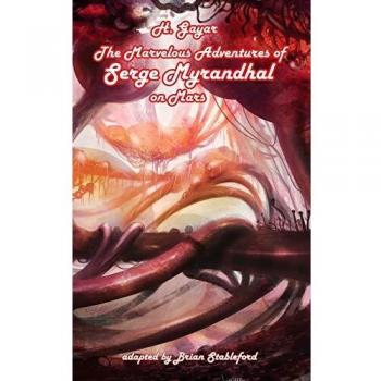 The Marvelous Adventures of Serge Myrandhal on Mars