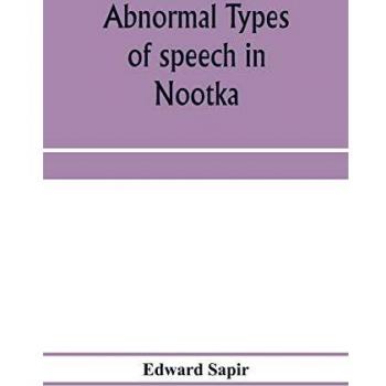Abnormal types of speech in Nootka ; Noun reduplication in Comox a Salish language of Vancouver Island