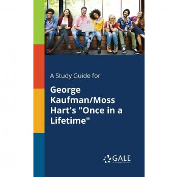 A Study Guide for George Kaufman/Moss Hart's Once in a Lifetime