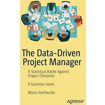The Data-Driven Project Manager: A Statistical Battle Against Project Obstacles