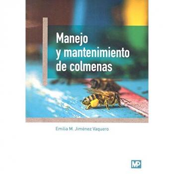 MANEJO Y MANTENIMIENTO DE COLMENAS