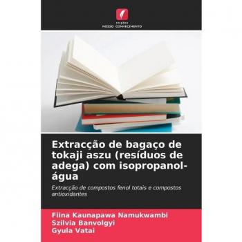 Extracção de bagaço de tokaji aszu (resíduos de adega) com isopropanol
