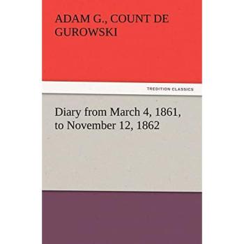 Diary from March 4, 1861, to November 12, 1862
