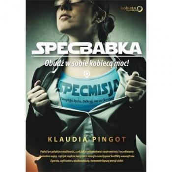 Klaudia Pingot Specbabka: Obudź W Sobie Kobiecą Moc!