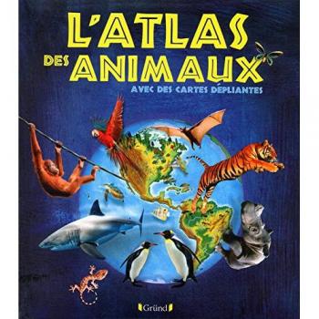 L'Atlas Des Animaux Avec Des Cartes Dépliantes